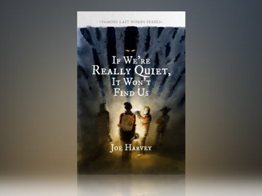 If We’re Really Quiet…