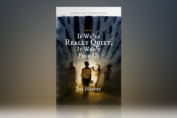 If We’re Really Quiet…